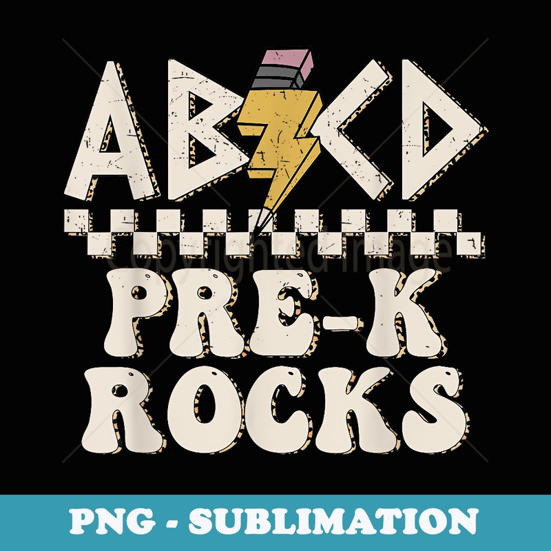 ABCD Pre K Rocks Back To School Kindergarten Teacher - Signature Sublimation PNG File