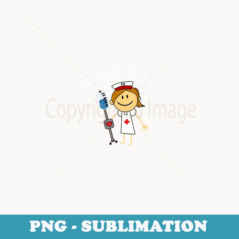 Infusion Nurse RN - Signature Sublimation PNG File