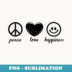 peace love happiness - aesthetic sublimation digital file