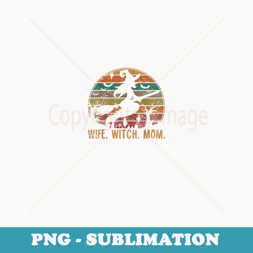 Wife Witch Mom Woman Halloween Matching Group Costume - Creative Sublimation PNG Download