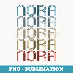 nora first name vintage retro - png transparent sublimation file