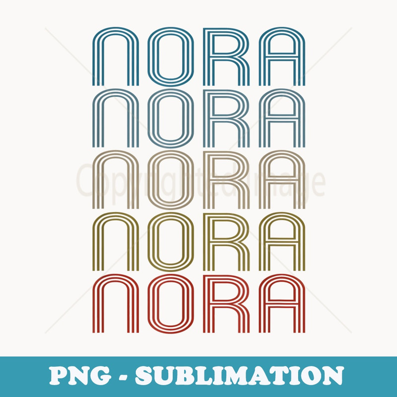 Nora First Name Vintage Retro - PNG Transparent Sublimation File