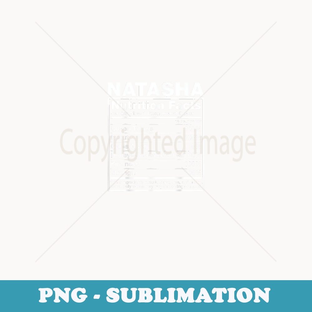 Natasha Nutrition Facts Natasha Name Birthday - Digital Sublimation Download File