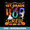 Funny Cute 1st Grade Boo Crew Halloween Student Teacher Team - Trendy Sublimation Digital Download