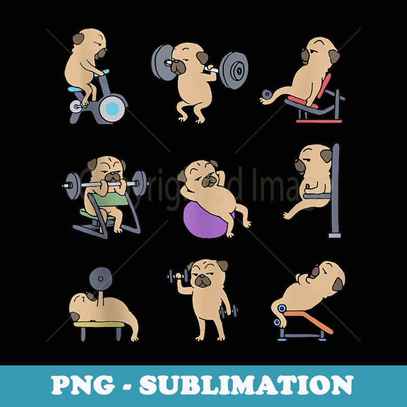 Pug Workout for a Dog Lover - Artistic Sublimation Digital File