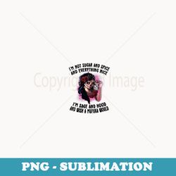 s i'm not sugar spice and everything nice sugar skull s - exclusive png sublimation download