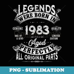 40th birthday vintage legends born in 1983 40 years old - sublimation png file