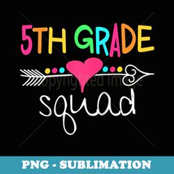 5th grade squad fifth teacher student team back to school raglan baseball - png sublimation digital download