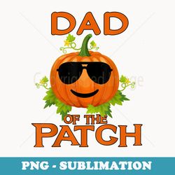 pumpkin dad of the patch halloween day for mens dad grandpa - creative sublimation png download