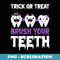 Trick or th Funny Dentist Halloween Costume Dental Squad - Instant PNG Sublimation Download
