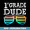 1st Grade Dude First Grade Back To School Team - Professional Sublimation Digital Download