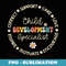 Child Development Specialist Appreciation Week Back School - Trendy Sublimation Digital Download