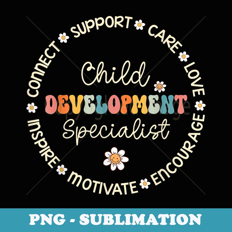 Child Development Specialist Appreciation Week Back School - Trendy Sublimation Digital Download