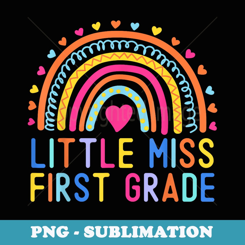 Little Miss First Grade Girls Back To School 1st Grade - Stylish Sublimation Digital Download