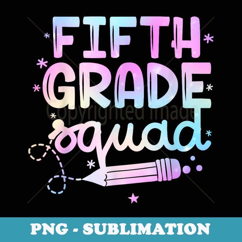5th Fifth Grade Squad Student Teacher Back To School - Elegant Sublimation PNG Download