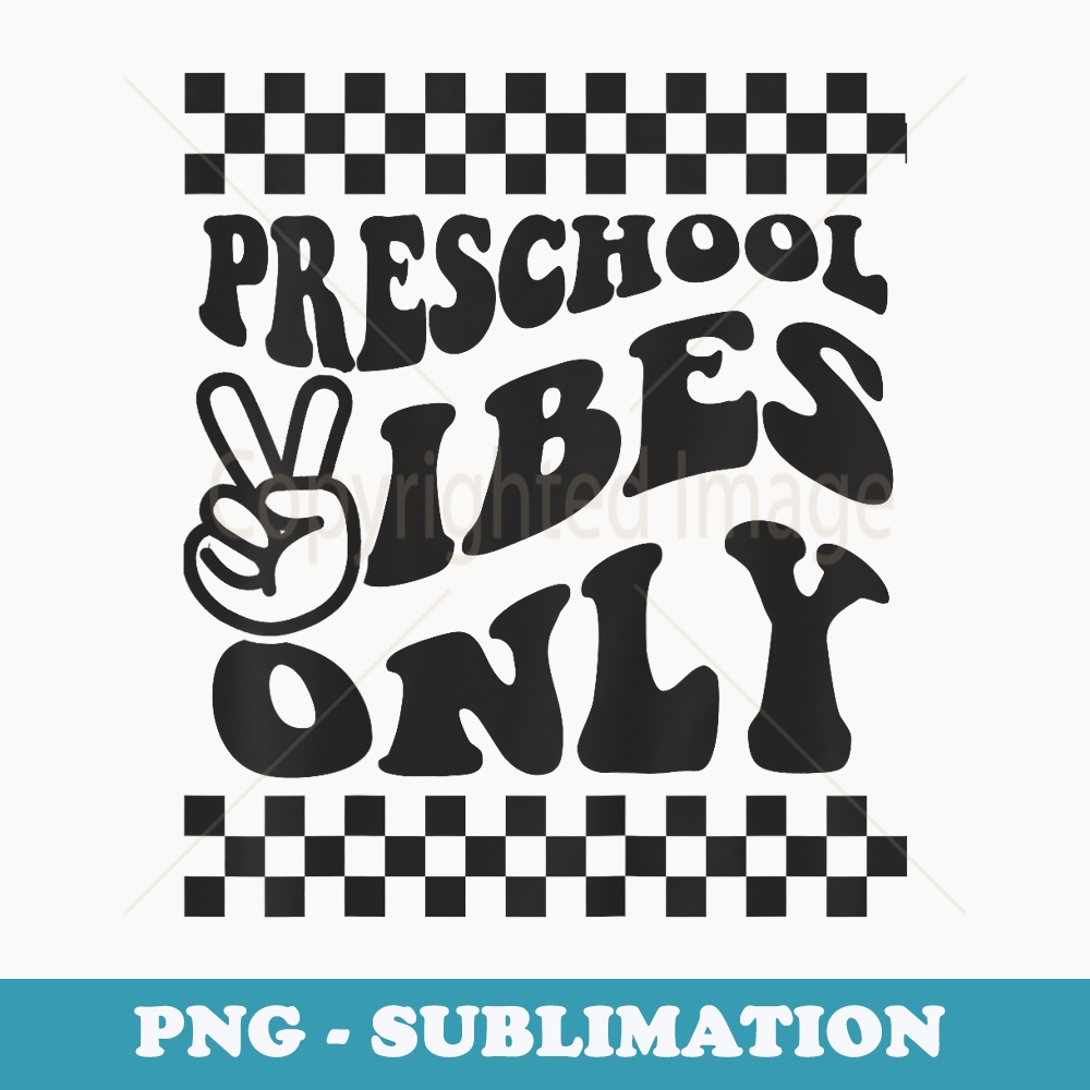 1st Day of Preschool Vibes Only Girls Back to School Boys - Aesthetic Sublimation Digital File