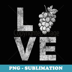 i love grape for grape squad fruit lovers themed vintage - professional sublimation digital download
