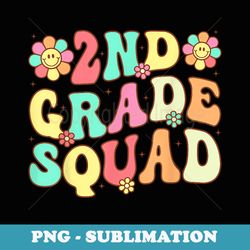 2nd grade squad second grade teacher team back to school - exclusive sublimation digital file
