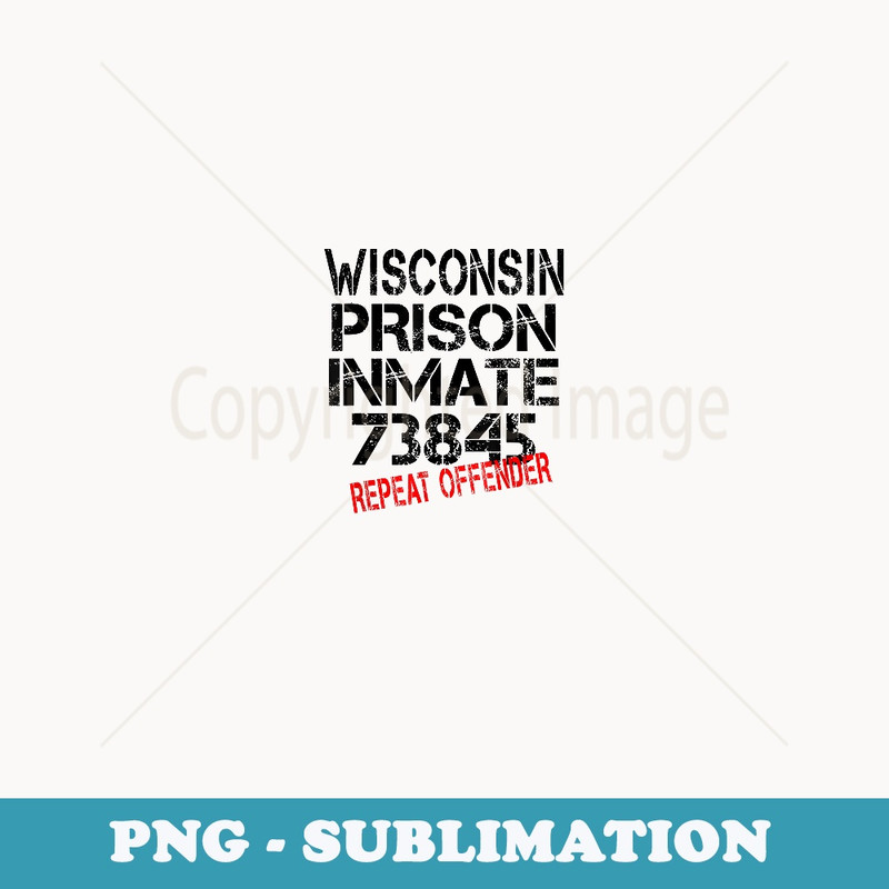 Halloween Wisconsin Prisoner Party Costume T - Signature Sublimation PNG File