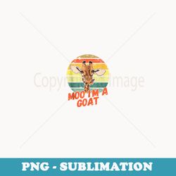 moo i'm a goat funny giraffe zoo - retro animal lovers