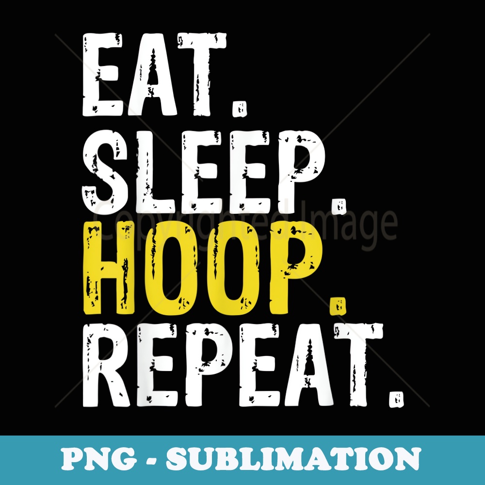 Eat Sleep Hoop Repeat - PNG Transparent Sublimation File