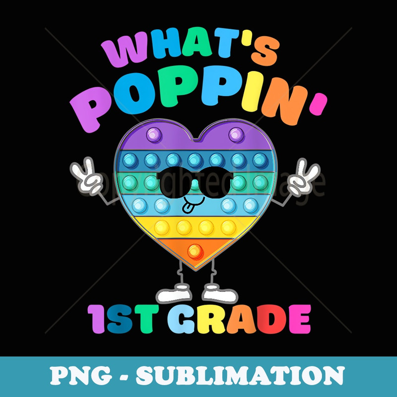 Push Pop It Fidget Sensory Toy 1st Grade Back To School - Signature Sublimation PNG File
