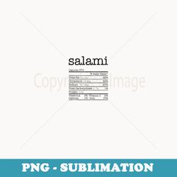 salami nutrition facts funny thanksgiving christmas food - exclusive png sublimation download