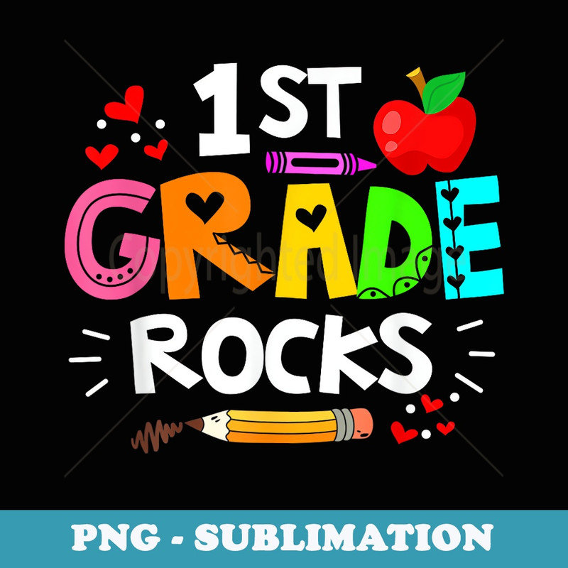 1st Grade Rocks Cute Rocking First Grade Student Teacher - PNG Transparent Sublimation File
