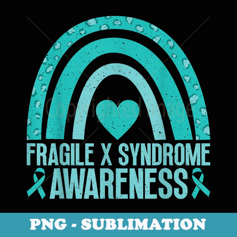 We Wear Teal For The Fragile X Syndrome Awareness Rainbow - Vintage Sublimation PNG Download