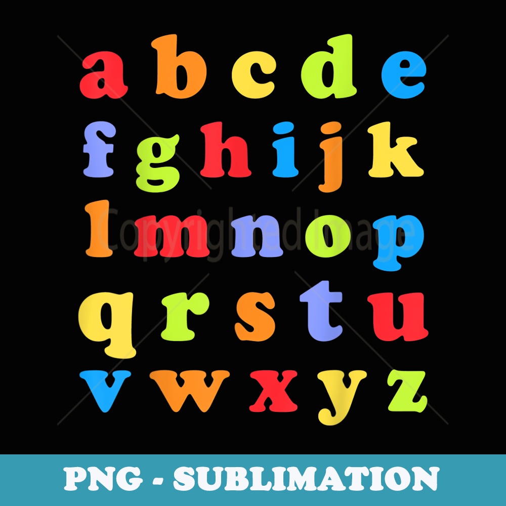Alphabet Lowercase ABC Letter Teachers Back to School - Professional Sublimation Digital Download
