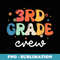 3rd Grade Teacher Third Grade Crew Back To School Teacher - Aesthetic Sublimation Digital File