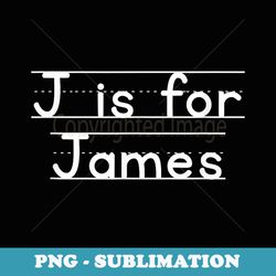 back to school j is for james first day of school - trendy sublimation digital download