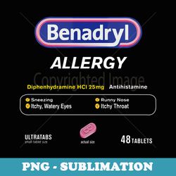 funny nurse pharmacy halloween costume benadryl allergy - sublimation png file