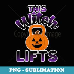 jack o'lantern workout pumpkin kettlebell this witch lifts - modern sublimation png file