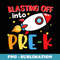 Blasting Off Into Pre-K Rocket Ship - Trendy Sublimation Digital Download
