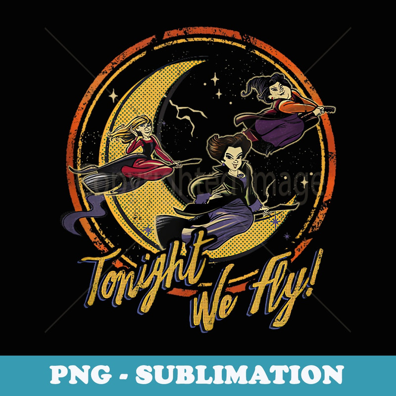 Disney Hocus Pocus Halloween Sanderson Sisters Fly! - Modern Sublimation PNG File