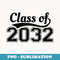 Class of 2032 Grow With Me First Day of Back to School - Stylish Sublimation Digital Download
