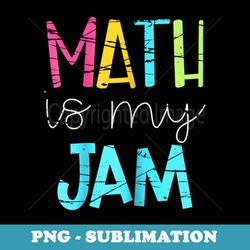 math teacher - math is my jam