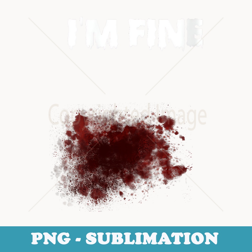 s I'm Fine Bloody Zombie Bite Scary Halloween Costume - Stylish Sublimation Digital Download