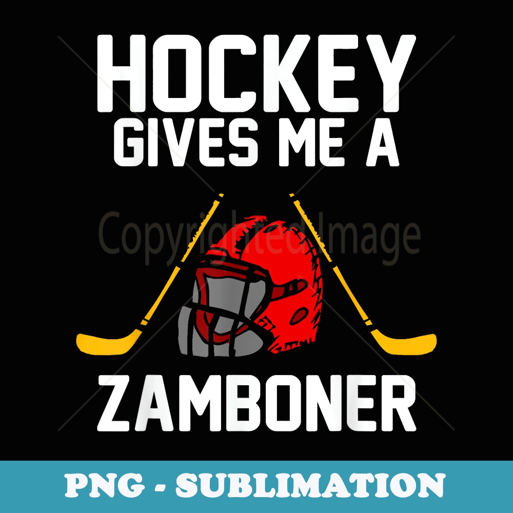 Hockey Gives Me A Zamboner Funny Hockey Fan - Aesthetic Sublimation Digital File