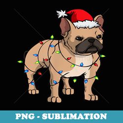 frenchie santa hat & christmas lights cute french bulldog - sublimation png file