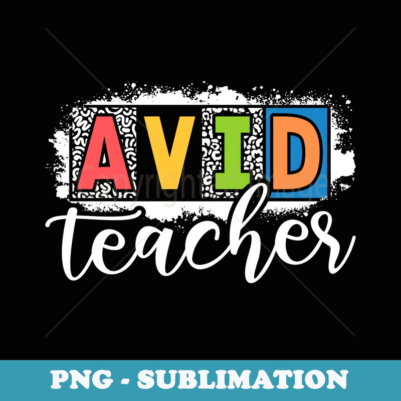 Avid Teacher Appreciation Back To School - Exclusive Sublimation Digital File