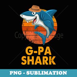 g-pa shark funny vintage papa grandpa father's day s - artistic sublimation digital file