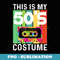 This Is My 50s Costume Funny Retro Vintage 1950s 50's - Digital Sublimation Download File