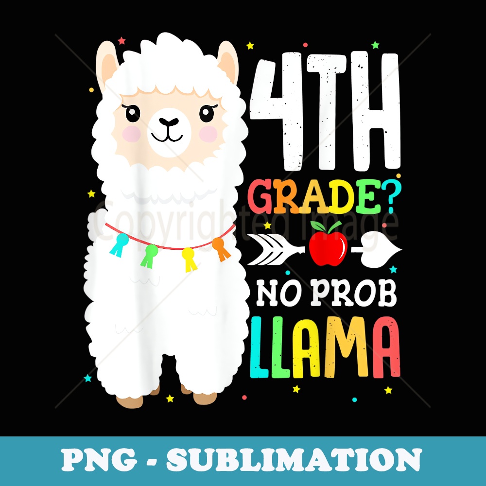 4th Grade Llama Back to First Day School No Prob 1st - Retro PNG Sublimation Digital Download
