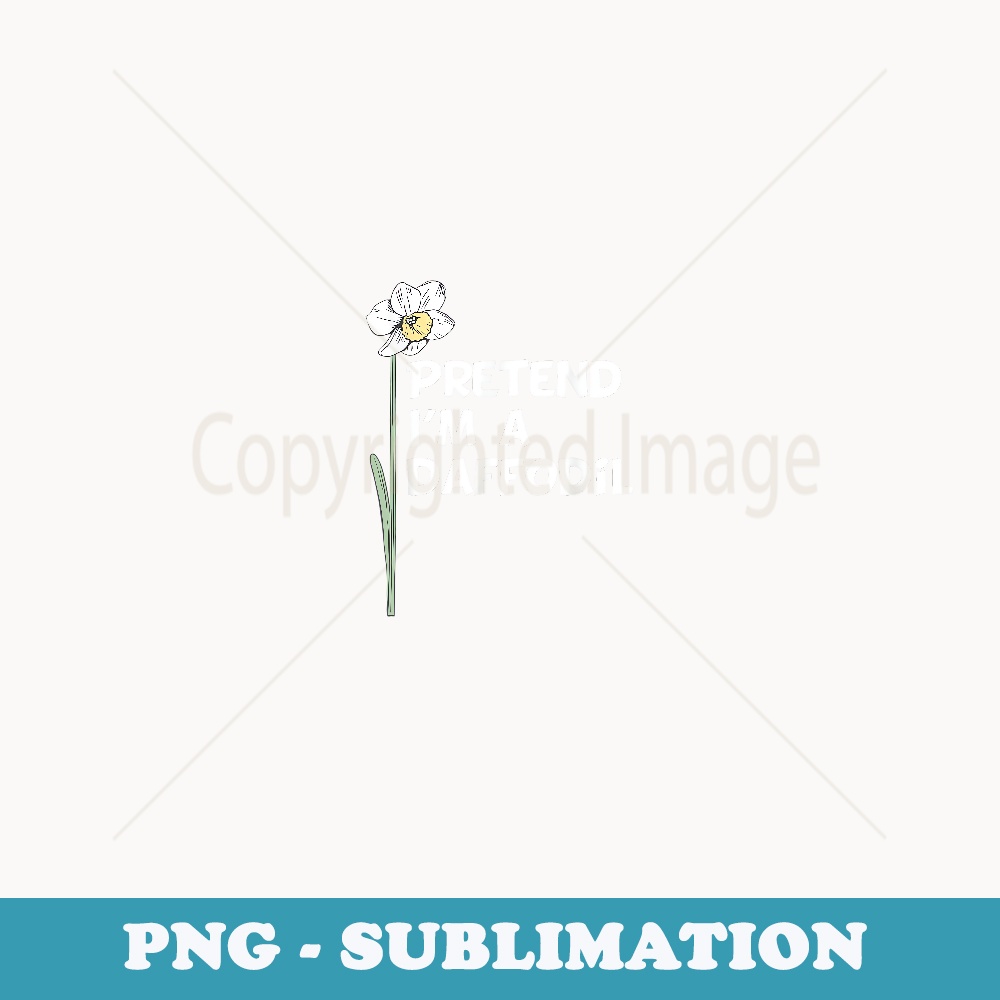 Lazy Costume - Pretend I'm A Daffodil - Digital Sublimation Download File