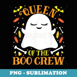queen boo crew ghost matching family wife s halloween - exclusive sublimation digital file