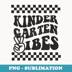 1st day of kindergarten vibes retro girls back to school boy - decorative sublimation png file