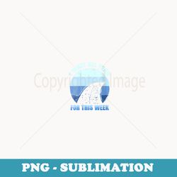s i wait all year for this week s funny shark - high-resolution png sublimation file