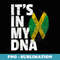Jamaica Flag Jamaican Pride DNA Island - Aesthetic Sublimation Digital File